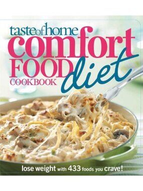 Taste Of Home Comfort Food Diet Cookbook 433 Recipes Lose Weight Hardcover 2009